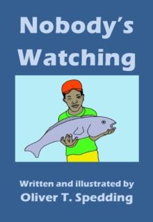 Nobody's Watching : Children's Picture Books, #16