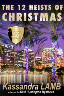 Twelve Heists of Christmas, A C.o.P. on the Scene Short Mystery