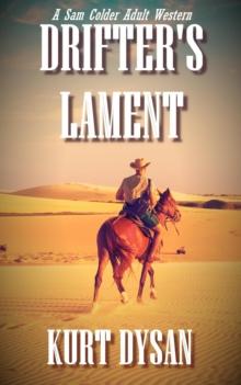 Drifter's Lament : Sam Colder: Bounty Hunter, #4