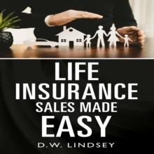 Life Insurance Sales Made Easy