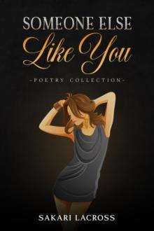 Someone Else Like You : This Is For Her, #3