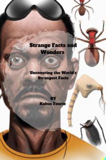 Strange Facts and Wonders