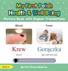 My First Polish Health and Well Being Picture Book with English Translations