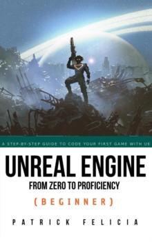 Unreal Engine From Zero to Proficiency (Beginner)