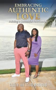 Embracing Authentic Love: Building a Successful Relationship