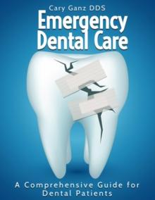 Emergency Dental Care: A Comprehensive Guide for Dental Patients