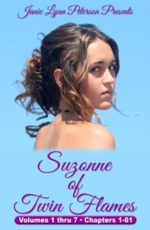 Suzonne of Twin Flames - Volumes 1 thru 7 - Chapters 1-61 : Suzonne of Twin Flames, #8