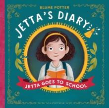 Jetta Goes To School : Jetta's Diary, #2