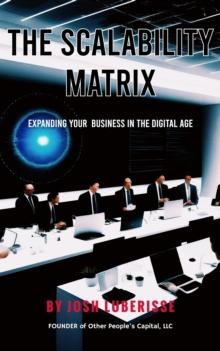 Scalability Matrix: Expanding Your Business in the Digital Age