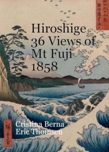 Hiroshige 36 Views of Mt Fuji 1858