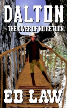 Dalton and the River of No Return : The Dalton Series, #4