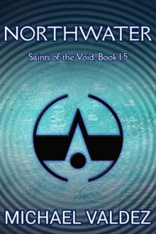 Northwater (Saints of the Void, Book 1.5)