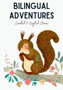 Bilingual Adventures: Swedish & English Stories