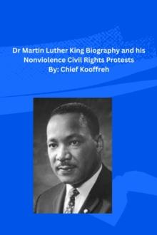 Dr Martin Luther King  Biography and his Nonviolence Civil  Rights Protests