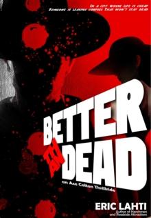 Better Than Dead