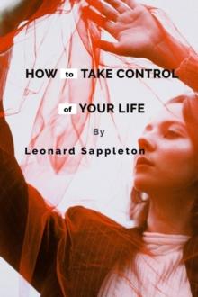 How to Take Control of Your Life