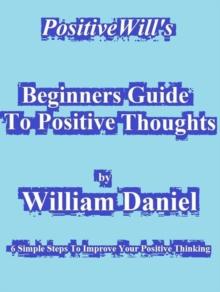 Beginners Guide To Positive Thoughts