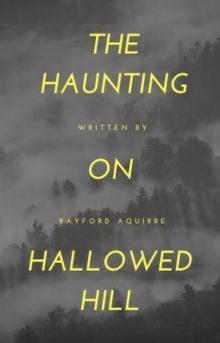 Haunting On Hallowed Hill