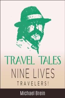 Travel Tales: Nine Lives Travelers