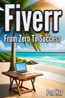 Fiverr From Zero To Success