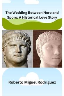 Wedding Between Nero and Sporo: A Historical Love Story