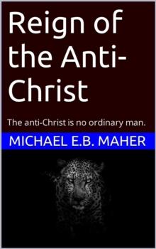 Reign of the Anti-Christ : End of the Ages, #2