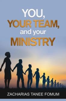 You, Your Team, And Your Ministry : Leading God's people, #20