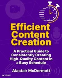 Efficient  Content  Creation