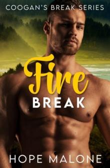 Fire Break : Coogan's Break Series, #12