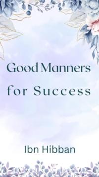 Good Manners  for Success