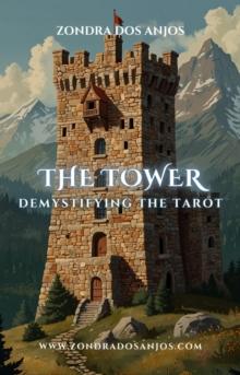 Demystifying the Tarot - The Tower : Demystifying the Tarot - The 22 Major Arcana., #16