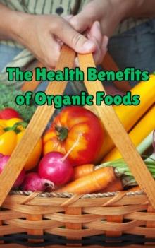 Health Benefits of Organic Foods