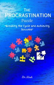 Procrastination Puzzle - Breaking the Cycle  and Achieving Success