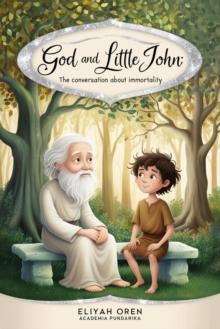 God and Little John:The Conversation about Immortality