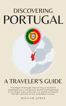 Discovering Portugal: A Traveler's Guide