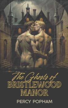 Ghosts of Bristlewood Manor