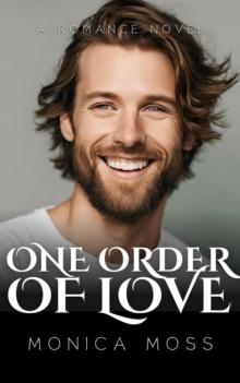 One Order of Love : The Chance Encounters Series, #29