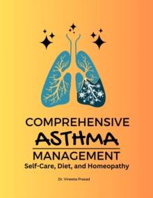 Comprehensive Asthma Management: Self-Care, Diet, and Homeopathy