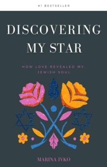 Discovering My Star: How Love Revealed My Jewish Soul