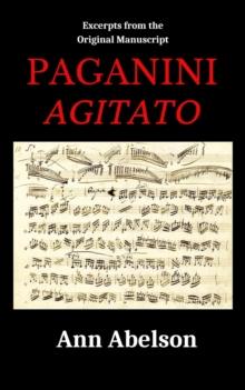 Excerpts from the Original Manuscript: Paganini Agitato