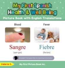 My First Spanish Health and Well Being Picture Book with English Translations