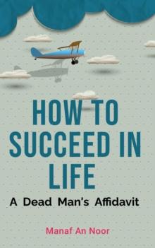 How to Succeed In Life