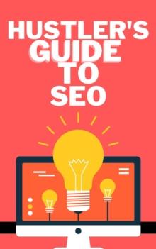 Hustler's Guide to SEO