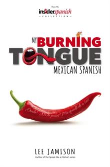 My Burning Tongue: Mexican Spanish