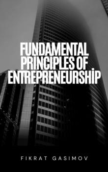 Fundamental Principles of Entrepreneurship