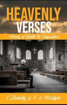 Heavenly Verses: Poems of Faith & Inspiration