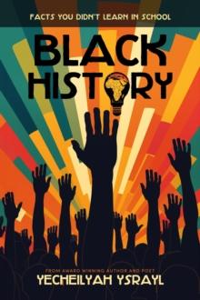 Black History Facts You Didn't Learn in School