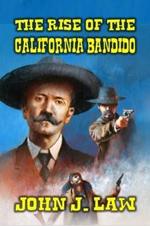 Rise of the California Bandido