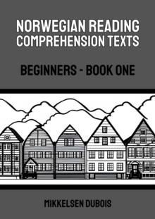 Norwegian Reading Comprehension Texts: Beginners - Book One