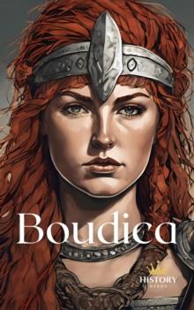 Boudica: Queen of the Iceni : Women of War, #1